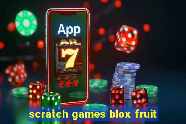 scratch games blox fruit